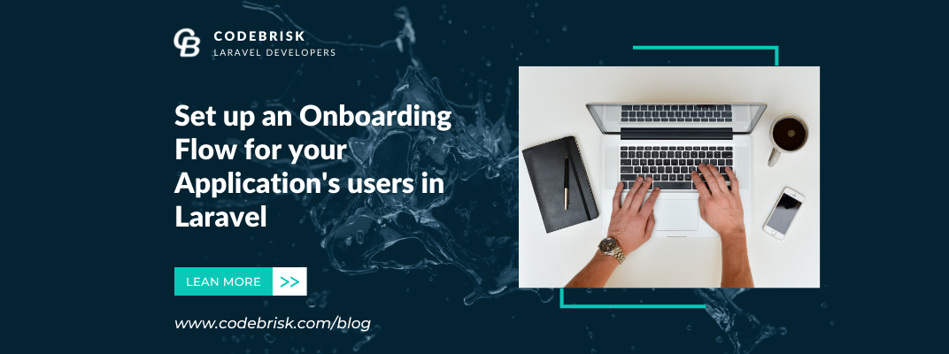 Set Up an Onboarding Flow for Application's Users in Laravel